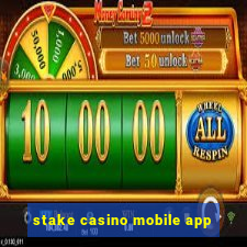 stake casino mobile app